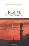 Ömer Nasuhi Bilmen - Islam ve Dünya Dinleri