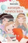 Buket Cetin - Kardesim Turuncu Balik
