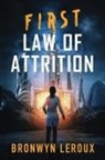 Bronwyn Leroux - First Law of Attrition