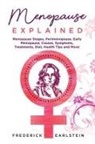 Frederick Earlstein - Menopause Explained