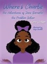 Lena Watson - Where's Charlie The Adventures of Jane Barnette, The Problem Solver