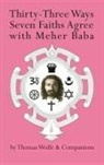Thomas Wolfe - Thirty-Three Ways Seven Faiths Agree with Meher Baba