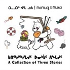 Ali Hinch, Ali Hinch - Nanuq and Nuka: A Collection of Three Stories