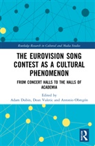 Adam Vuletic Dubin, Antonio Obregón, Dean Vuletic, Dean (University of Vienna Vuletic, Adam Dubin, Antonio Obregón... - Eurovision Song Contest As a Cultural Phenomenon