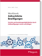 Gerhard Friese, Thomas Weiß, Peter Witte - Workbook Zollrechtliche Bewilligungen, m. 1 Buch, m. 1 Online-Zugang