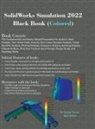 Gaurav Verma, Matt Weber - SolidWorks Simulation 2022 Black Book (Colored)