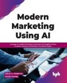Pooja Chitnis, Malay A. Upadhyay Pooja Chitnis, Malay A Upadhyay - Modern Marketing Using AI