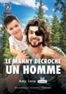 Emmanuelle Guilluy, Amy Lane - Le manny décroche un homme