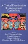 Paul Chamness Miller, Erin A. Mikulec, Brian G. Rubrecht - A Critical Examination of Language and Community