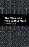 Anonymous - The Way of a Man with a Maid