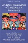 Paul Chamness Miller, Erin A. Mikulec, Brian G. Rubrecht - A Critical Examination of Language and Community