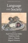 Paul Chamness Miller, Hidehiro Endo, John L. Watzke - Language and Society