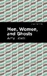 Amy Lowell, Lowell Amy - Men, Women and Ghosts