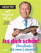 Werner Mang, Werner (Prof. Dr. Dr.) Mang - Iss dich schön!