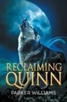 Parker Williams - Reclaiming Quinn
