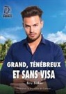 Bru Baker - Grand, ténébreux et sans visa
