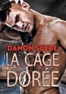Damon Suede - Cage Dorée (Translation)