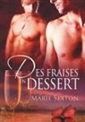 Marie Sexton - Des fraises en dessert