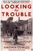 Virginia Cowles - Looking for Trouble