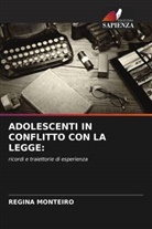 Regina Monteiro - ADOLESCENTI IN CONFLITTO CON LA LEGGE: