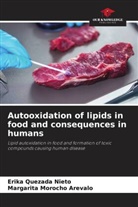 Margarita Morocho Arevalo, Erika Quezada Nieto - Autooxidation of lipids in food and consequences in humans