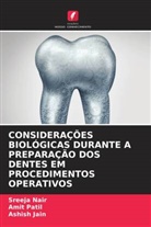 Ashish Jain, Sreeja Nair, Amit Patil - CONSIDERAÇÕES BIOLÓGICAS DURANTE A PREPARAÇÃO DOS DENTES EM PROCEDIMENTOS OPERATIVOS