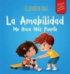 Elizabeth Cole - La amabilidad me hace más fuerte