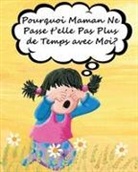 Huston - Pourquoi Maman Ne Passe t'elle Pas Plus de Temps avec Moi?