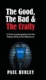 Paul Hurley - The Good, The Bad and The Crafty
