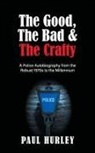 Paul Hurley - The Good, The Bad and The Crafty