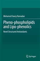 Mohamed Fawzy Ramadan - Pheno-phospholipids and Lipo-phenolics