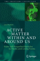 Len Pismen - Active Matter Within and Around Us