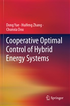 Chunxia Dou, Dong Yue, Huifeng Zhang - Cooperative Optimal Control of Hybrid Energy Systems