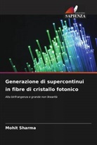 Mohit Sharma - Generazione di supercontinui in fibre di cristallo fotonico