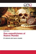 Ramíz Deníz - Dos expediciones al Nuevo Mundo