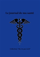 Nicole Bossy - Le journal de ma santé