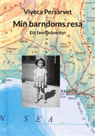 Viveca Persarvet - Min barndoms resa