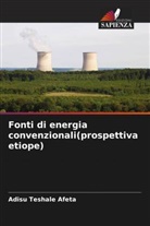 Adisu Teshale Afeta - Fonti di energia convenzionali(prospettiva etiope)