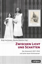 Birgit Aschmann, Robert Gerwarth, Heinz Haupt, Birgit Aschmann, Wienfort, Monika Wienfort - Zwischen Licht und Schatten
