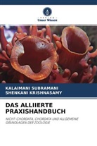 Shenkani Krishnasamy, Kalaimani Subramani - DAS ALLIIERTE PRAXISHANDBUCH