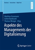 Achim Burkhardt, Matthias Graumann, Thomas Wenger - Aspekte des Managements der Digitalisierung