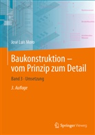 José Luis Moro - Baukonstruktion - vom Prinzip zum Detail