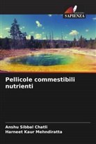 Anshu Sibbal Chatli, Harneet Kaur Mehndiratta - Pellicole commestibili nutrienti
