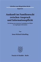 Jonas Michael Schnelling - Auskunft im Familienrecht zwischen Anspruch und Informationspflicht.
