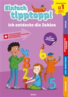Sabina Dalla-Riva, Martina Knébel, Martine Knébel - Einfach tipptopp! Mathematik - Kindergarten 1 - Ich entdecke die Zahlen