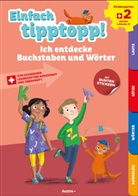 Sabina Dalla-Riva, Martine Knébel - Einfach tipptopp! Deutsch - Kindergarten 2 - Ich entdecke Buchstaben und Wörter