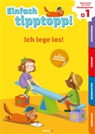 Sabina Dalla-Riva, Martina Knébel - Einfach tipptopp! Ich lege los!