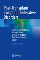 Steven A Webber et al, Vikas R. Dharnidharka, Michael Green, Ralf Ulrich Trappe, Steven A. Webber - Post-Transplant Lymphoproliferative Disorders