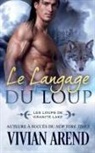 Vivian Arend, Vivian Arend - Le Langage du Loup
