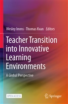 Wesley Imms, Kvan, Thomas Kvan - Teacher Transition into Innovative Learning Environments